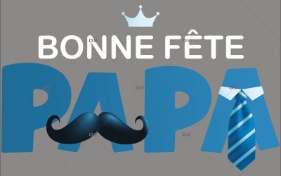 Bonne fête papa !